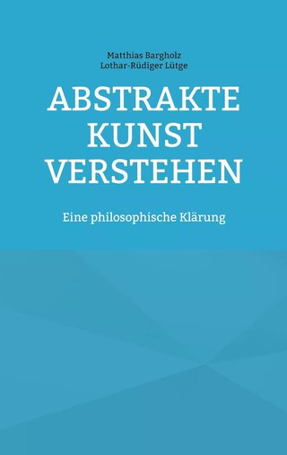 Cover: Abstrakte Kunst verstehen