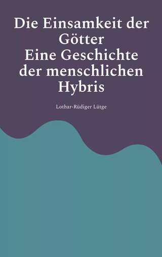 Cover: Die Einsamkeit der Götter