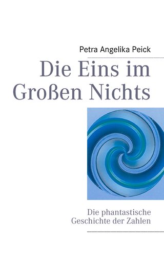 Cover: Die Eins im Großen Nichts