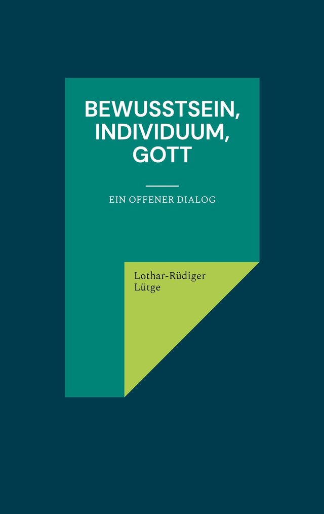 Cover: Bewußtsein, Individuum, Gott