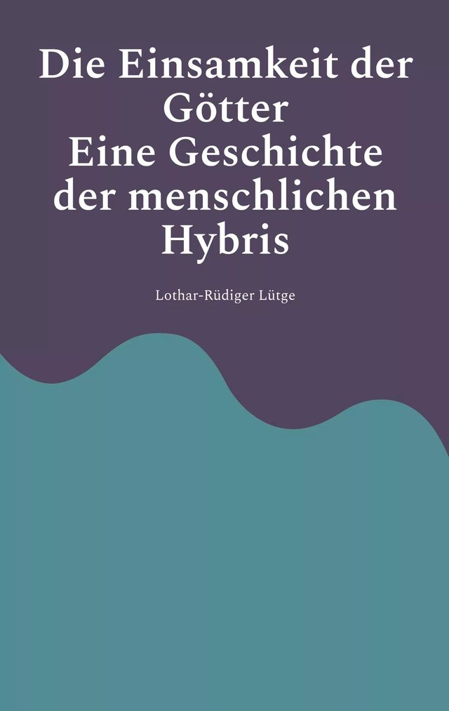 Cover: Die Einsamkeit der Götter